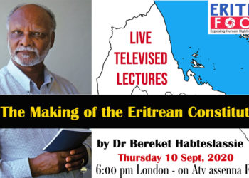 EVENT ADVERTISEMENT: Lectures on “The Making of the Eritrean Constitution” by Dr Bereket Habteselassie
