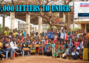 Eritrea Focus launches ‘10,000 Letters to UNHCR’ Campaign to highlight the critical situation of the 100,000 Eritrean refugees in Tigray.