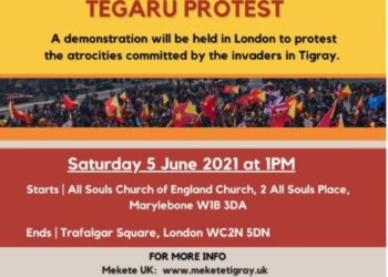 UK London Tegaru Protest – ሰፊሕ ሰላማዊ ሰልፊ ተቓውሞ ብተጋሩ ኣብ ለንደን – ቀዳም 5 ሰነ 2021