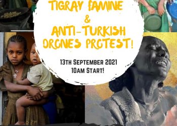 Tigray Famine and Anti-Turkish Drones Protest in London